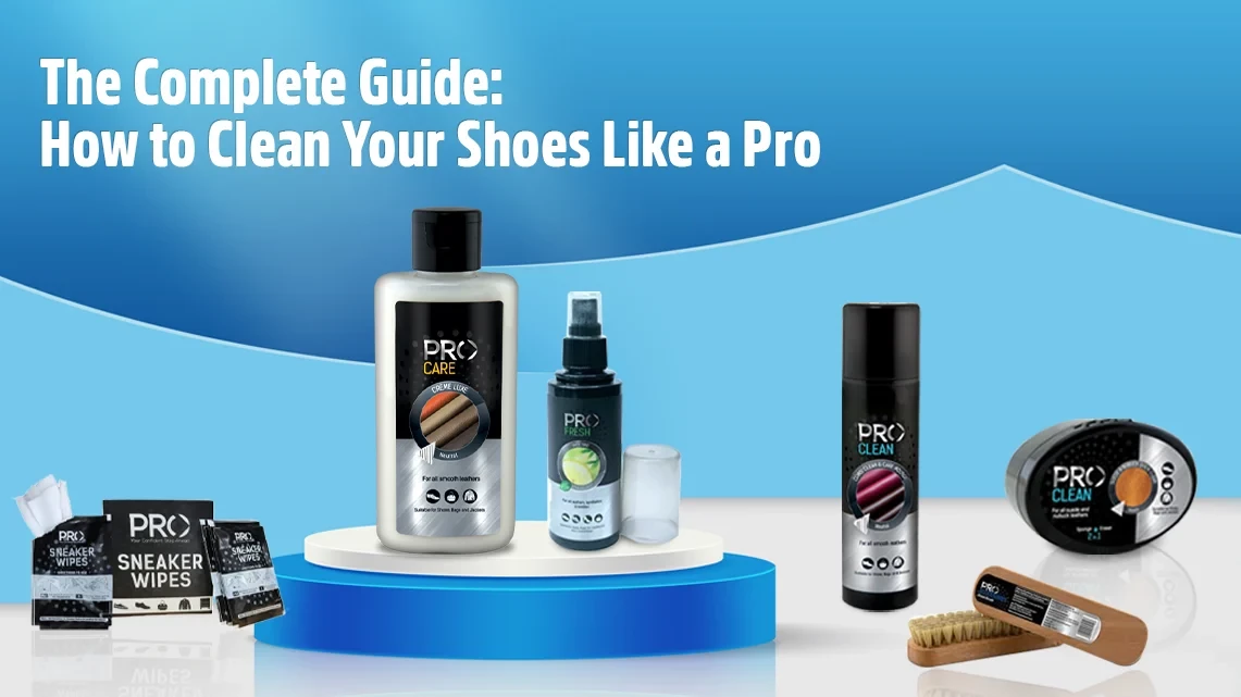 The Complete Guide: How to Clean Your Shoes Like a Pro | Biofoot