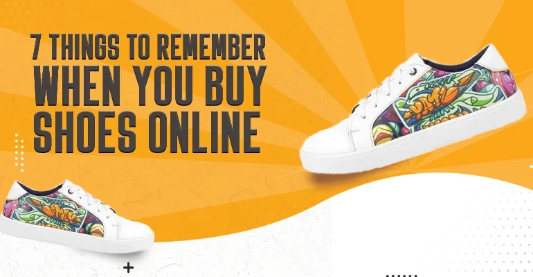 7 Things to Remember when You Buy Shoes Online | Biofoot