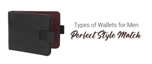 Types of Wallets for Men: Find Your Perfect Style Match | Biofoot